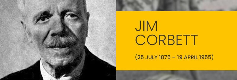 Jim Corbett (25 July 1875 – 19 April 1955)